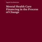 Mental Health Care Financing in the Process of Change