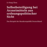 Selbstbeteiligung bei Arzneimitteln aus ordnungspolitischer Sicht