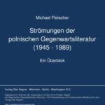Stroemungen der polnischen Gegenwartsliteratur (1945 - 01/01/1989)