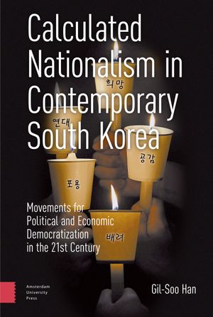 thumbnail-7059.jpg Calculated Nationalism in Contemporary Soüth Korea: Movements for Political and Economic Democratization in the 21st Century - Image 1
