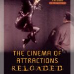 The Cinema of Attractions Reloaded