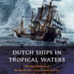 Dutch Ships in Tropical Waters
