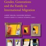 Gender, Generations and the Family in International Migration