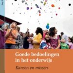 Goede bedoelingen in het onderwijs