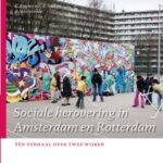 Sociale Herovering in Amsterdam En Rotterdam: Één Verhaal Over Twee Wijken - 8