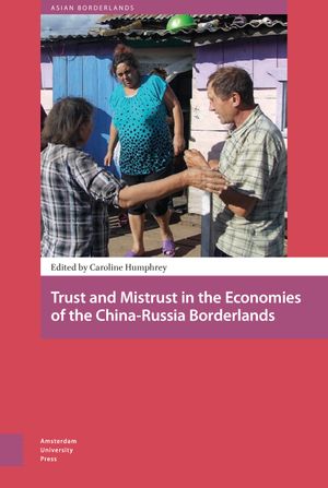thumbnail-7452.jpg Trust and Mistrust in the Economies of the China-Russia Borderlands - Image 1