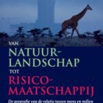 Van natuurlandschap tot risicomaatschappij