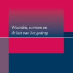 Waarden, normen en de last van het gedrag