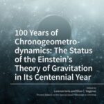 100 Years of Chronogeometrodynamics: The Status of The Einstein’S Theory of Gravitation in Its Centennial Year