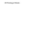 3D Printing of Metals: A Reprint of Articles from the Special Issue Published in the Journal "Applied Sciences"
