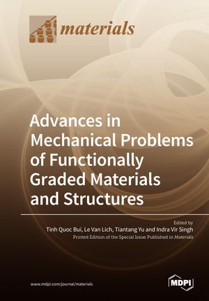 thumbnail-7543.jpg Advances in Mechanical Problems of Functionally Graded Materials and Structures - Image 1