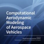 Computational Aerodynamic Modeling of Aerospace Vehicles