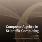 Computer Algebra in Scientific Computing