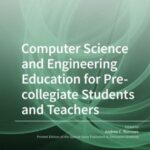 Computer Science and Engineering Education for Pre-collegiate Students and Teachers
