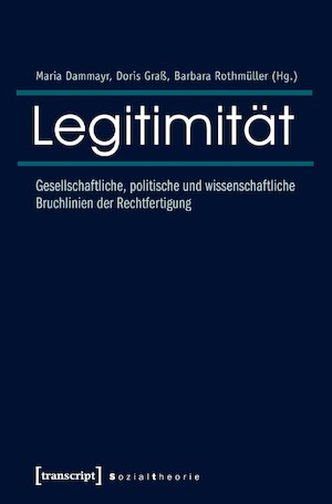 thumbnail-8388.jpg Legitimität: Gesellschaftliche, politische und wissenschaftliche Bruchlinien der Rechtfertigung - Image 1