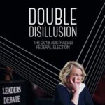 Double Disillusion: The 2016 Australian Federal Election