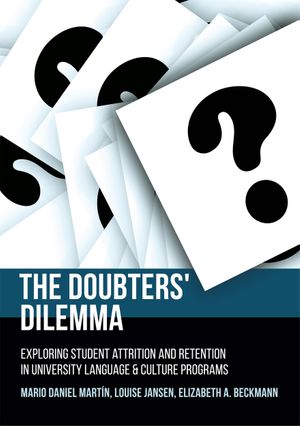 thumbnail-8584.jpg The Doubters Dilemma: Exploring student attrition and retention in university language and culture programs - Image 1