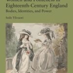 Women and Politeness in Eighteenth-Century England: Bodies, Identities, and Power