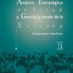 Análisis estratégico en salud y gestión a través de la escucha