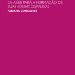 De poeta a editor de poesia: a trajetória de Machado de Assis para a formação de suas Poesias completas