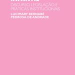 Educação infantil: discurso, legislação e práticas institucionais