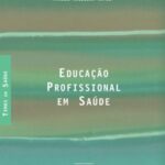 Educação profissional em saúde