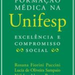 A formação médica na Unifesp: excelência e compromisso social