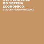 Inovações tecnológicas e a complexidade do sistema econômico