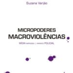 Micropoderes, macroviolências
