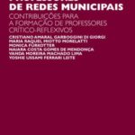 Necessidades formativas de professores de redes municipais: contribuições para a formação de professores crítico-reflexivo
