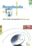 Regulando a TV: uma visão comparativa no Mercosul
