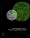 Transformação e persistência: antropologia da alimentação e nutrição em uma sociedade indígena amazônica