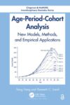 Age-Period-Cohort Analysis: New Models, Methods, and Empirical Applications