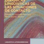 Dinámicas lingüísticas de las situaciones de contacto