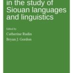 Advances in the Study of Siouan Languages and Linguistics