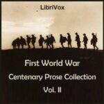 First World War Centenary Prose Collection Vol. II