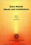 Guru Nanak Ideals and Institutions